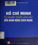 Hồ Chí Minh từ nhận thức lịch sử đến hành động cách mạng: Phần 1