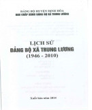 Ebook Lịch sử Đảng bộ xã Trung Lương (1946-2010): Phần 1