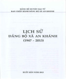 Ebook Lịch sử Đảng bộ xã An Khánh (1947-2013): Phần 1