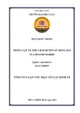 Tóm tắt Luận văn Thạc sĩ Luật kinh tế: Pháp luật về thế chấp quyền sử dụng đất của doanh nghiệp