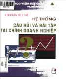 Tài chính doanh nghiệp - Câu hỏi và bài tập tuyển chọn: Phần 1