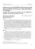 Nghiên cứu giá trị dấu ấn DKK1 huyết tương trong chẩn đoán ung thư biểu mô tế bào gan ở bệnh nhân nhiễm vi rút viêm gan B