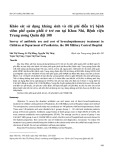 Khảo sát sử dụng kháng sinh và chi phí điều trị bệnh viêm phế quản phổi ở trẻ em tại Khoa Nhi, Bệnh viện Trung ương Quân đội 108