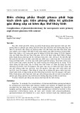 Biến chứng phẫu thuật phaco phối hợp tách dính góc tiền phòng điều trị glôcôm góc đóng cấp có kèm đục thể thủy tinh