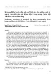 Kinh nghiệm bước đầu gây mê hồi sức cho ghép phổi từ người cho chết não tại Bệnh viện Trung ương Quân đội 108: Báo cáo ca lâm sàng