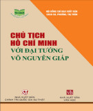 Chủ tịch Hồ Chí Minh với Đại tướng Võ Nguyên Giáp: Phần 1