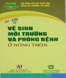 Hướng dẫn vệ sinh môi trường và phòng bệnh ở nông thôn: Phần 1