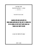 Luận án Tiến sĩ Y học: Nghiên cứu hiệu quả điều trị bệnh nhân nhồi máu cơ tim cấp ST chênh lên có và không có hút huyết khối chọn lọc trong can thiệp thì đầu