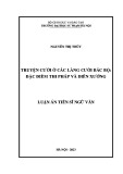 Luận án Tiến sĩ Ngữ văn: Truyện cười ở các làng cười Bắc Bộ: Đặc điểm thi pháp và diễn xướng