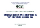 Tài liệu đào tạo khuyến nông cộng đồng hướng dẫn quản lý mã số vùng trồng và truy xuất nguồn gốc nông sản