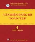 Ebook Văn kiện Đảng bộ toàn tập tỉnh Lào Cai - Tập 4 (1959-1962): Phần 2