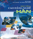 Giáo trình Cao đẳng nghề Hàn (Tập 3): Phần 1