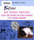 Tìm hiểu bệnh ký sinh trùng của vật nuôi và thú hoang lây sang người (Tập 2): Phần 2