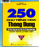 Tìm hiểu 250 chữ tiếng Hoa thông dụng (Quyển 2): Phần 2