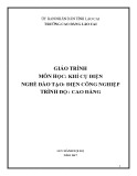 Giáo trình Khí cụ điện (Nghề: Điện công nghiệp - Cao đẳng) - Trường CĐ Lào Cai