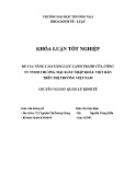 Khóa luận tốt nghiệp: Nâng cao năng lực cạnh tranh của Công ty TNHH Thương mại Xuất nhập khẩu Việt - Hàn trên thị trường Việt Nam