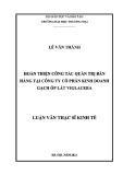 Luận văn Thạc sĩ Kinh tế: Hoàn thiện công tác quản trị bán hàng tại Công ty cổ phần Kinh doanh Gạch ốp lát Viglacera