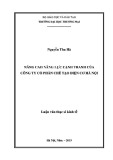 Luận văn Thạc sĩ Kinh tế: Nâng cao năng lực cạnh tranh của Công ty cổ phần Chế tạo Điện cơ Hà Nội