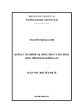 Luận văn Thạc sĩ Kinh tế: Quản lý tài chính tại Tổng Công ty Xây dựng Công trình Hàng không ACC
