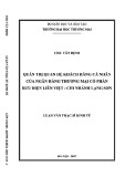 Luận văn Thạc sĩ Kinh tế: Quản trị quan hệ khách hàng cá nhân của Ngân hàng Thương mại cổ phần Bưu điện Liên Việt - Chi nhánh Lạng Sơn