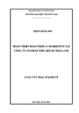 Luận văn Thạc sĩ Kinh tế: Hoàn thiện hoạt động E-Marketing tại Công ty cổ phần Thế giới số Trần Anh