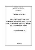 Luận văn Thạc sĩ Kinh tế: Hoàn thiện marketing trực tuyến kinh doanh xuất khẩu của các công ty xuất khẩu nông sản trên địa bàn thành phố Hải Phòng