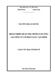 Luận văn Thạc sĩ Kinh tế: Hoàn thiện quản trị chuỗi cung ứng tại Công ty Cổ phần Giấy Vạn Điểm