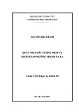 Luận văn Thạc sĩ Kinh tế: Quản trị chất lượng dịch vụ khách sạn Mường Thanh Xa La