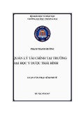 Luận văn Thạc sĩ Kinh tế: Quản lý tài chính tại trường Đại học Y Dược Thái Bình