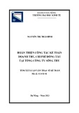 Tóm tắt Luận văn Thạc sĩ Kế toán: Hoàn thiện công tác kế toán doanh thu, chi phí đóng tàu tại Tổng công ty Sông Thu