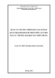 Luận án Tiến sĩ Khoa học giáo dục: Quản lý chương trình đào tạo ngành quản trị kinh doanh theo tiếp cận CDIO tại các trường đại học Bắc miền Trung