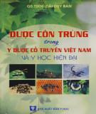 Nghiên cứu dược côn trùng trong y dược cổ truyền Việt Nam và y học hiện đại: Phần 2