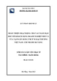 Tóm tắt Luận văn Thạc sĩ Tài chính Ngân hàng: Hoàn thiện hoạt động cho vay ngắn hạn đối với khách hàng doanh nghiệp nhỏ và vừa tại Vietcombank – Chi nhánh Đà Nẵng