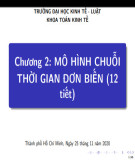 Bài giảng Phân tích chuỗi thời gian trong tài chính - Chương 2: Mô hình chuỗi thời gian đơn biến