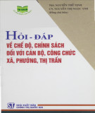 Một số Hỏi đáp về Chế độ, chích sách đối với cán bộ, công chức xã, phường, thị trấn: Phần 1