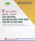 Hỏi đáp các văn kiện đại hội đại biểu toàn quốc lần thứ XI của Đảng (Dùng cho đoàn viên, hội viên các đoàn thể chính trị-xã hội và tuyên truyền trong nhân dân): Phần 1