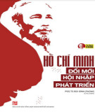 Ebook Hồ Chí Minh đổi mới - hội nhập - phát triển: Phần 1