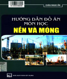 Đồ án môn học nền và móng - Hướng dẫn thực hiện (Tái bản): Phần  1