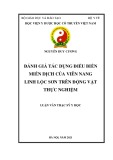 Luận văn Thạc sĩ Y học: Đánh giá tác dụng điều biến miễn dịch của viên nang Linh lộc sơn trên động vật thực nghiệm