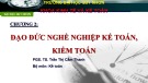 Bài giảng Chuẩn mực kế toán: Chương 2 - PGS. TS. Trần Thị Cẩm Thanh