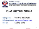 Bài giảng Pháp luật đại cương: Bài 4 - ThS. Trần Minh Toàn