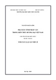 Tóm tắt Luận án Tiến sĩ Kiến trúc: Phát huy tính nhân văn trong kiến trúc đương đại Việt Nam