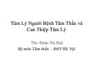 Bài giảng Tâm lý người bệnh tâm thần và can thiệp tâm lý - ThS. Đoàn Thị Huệ