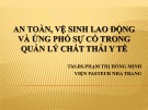 Bài giảng An toàn, vệ sinh lao động và ứng phó sự cố trong quản lý chất thải y tế - ThS.BS. Phạm Thị Hồng Minh