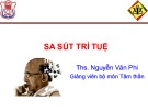 Bài giảng Sa sút trí tuệ - ThS. Nguyễn Văn Phi