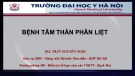 Bài giảng Bệnh tâm thần phân liệt - ThS. Trần Nguyễn Ngọc