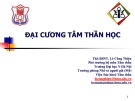 Bài giảng Đại cương tâm thần học - ThS.BSNT. Lê Công Thiện