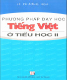 Giáo trình Phương pháp dạy học tiếng Việt ở tiểu học 2: Phần 1