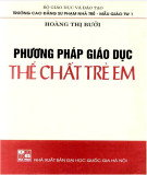 Tìm hiểu những phương pháp giáo dục thể chất trẻ em (In lần thứ 2): Phần 2 - Hoàng Thị Bưởi