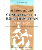 Củng cố 5 mạch kiến thức Toán ở tiểu học thông qua hệ thống trò chơi: Phần 2